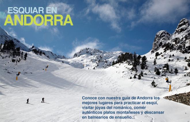 Guía Esquiar en Andorra, la mejor manera de conocer lo mejor del Principado.