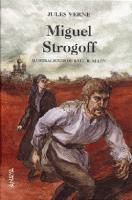 Miguel Strogoff, de Julio Verne - Crítica - Plumas de ayer
