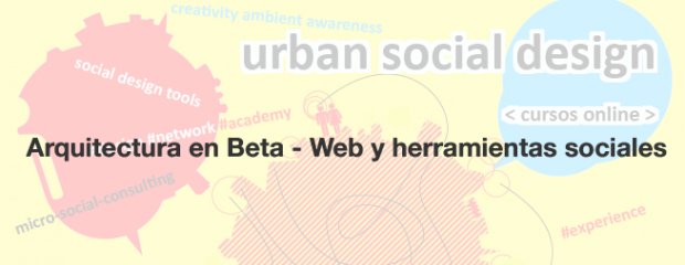 Arquitectura en Beta – Web y herramientas sociales