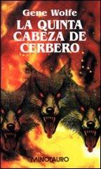 'La quinta cabeza de Cerbero', de Gene Wolfe