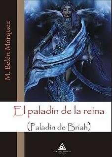 EL PALADÍN DE LA REINA (PALADÍN DE BRIAH)