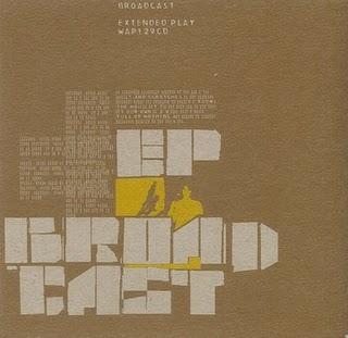 Broadcast: Extended Play 1 & 2 (Warp,2000)