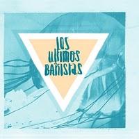 Los Últimos Bañistas nos presentan el adelanto de su nuevo EP