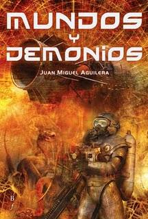 Mundos y demonios, de Juan Miguel Aguilera