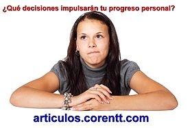 ¿Qué decisiones impulsarán tu progreso personal? progreso personal