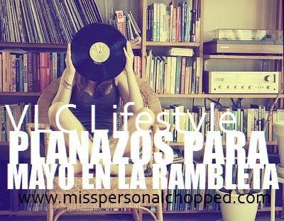 VLCLifestyle: ¡Planazos para Mayo en LA RAMBLETA!
