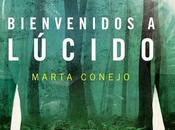Presentando; Bienvenidos Lúcido, Marta Conejo