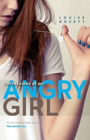 Reseñas; Confessions of an angry girl (Confessions #1) - Louise Rozett