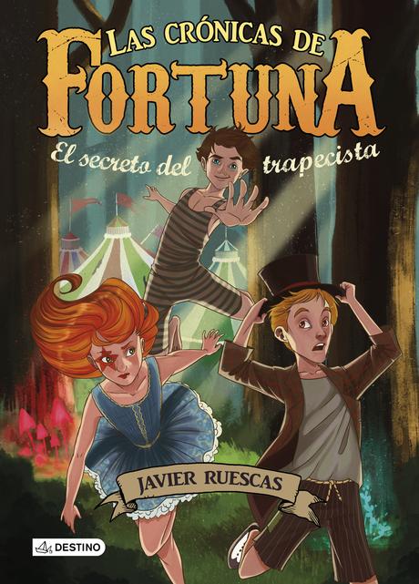 Las crónicas de Fortuna: El secreto del trapecista | Domingo de antojo