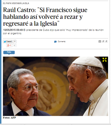Raúl Castro agradece al Papa y dice que volvería a rezar [+ fotos y portadas web]