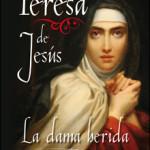 Teresa de Jesus. la dama herida PORTADA.indd