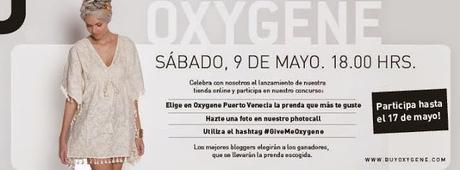 BLOGSSIPGIRL HA ESTADO ALLI: PRESENTACIÓN OXYGENE ONLINE. ¡PUEDES GANAR UNA PRENDA OXYGENE, PARTICIPA!