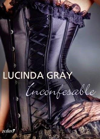 Novedad - Inconfesable de Lucinda Gray
