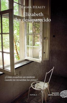 Elisabeth ha desaparecido, de Emma Healey.