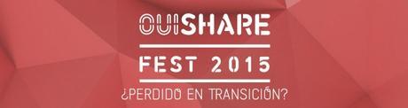 ¿Perdido en transición? OuiShare Fest 2015 del 20 al 22 de mayo