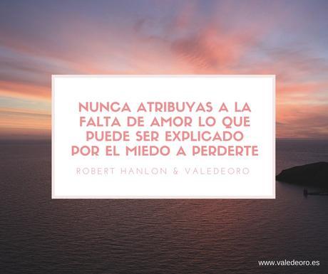 Minimalismo 101: Mi pareja no me entiende Nunca atribuyas a la maldad lo que puede ser explicado por el miedo a perderte.