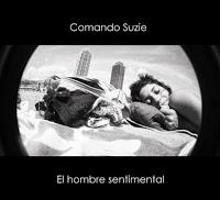 COMANDO SUZIE - EL HOMBRE SENTIMENTAL