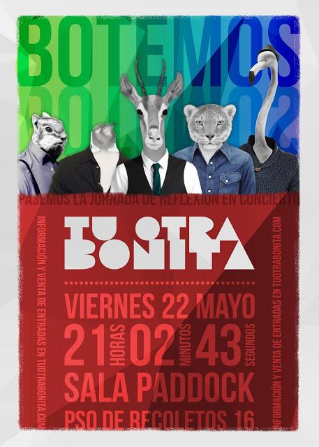 TU OTRA BONITA, CONCIERTO EN LA SALA PADDOCK DE MADRID: VIERNES 22 DE MAYO A 21 HORAS
