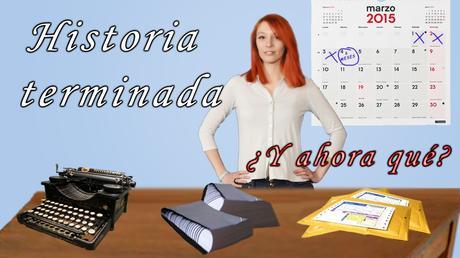 Historia terminada. ¿Y ahora qué?