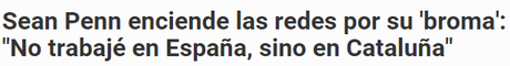 Lo que dijo Sean Penn y lo que dicen que dijo