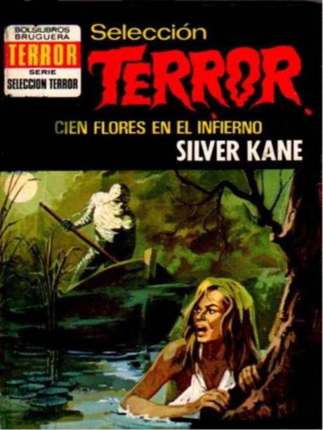 Cien flores en el infierno, de Silver Kane