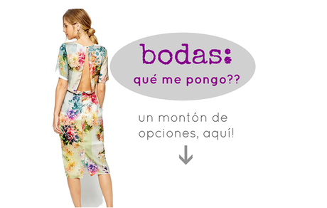 temporada de bodas: qué me pongo?
