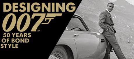 Diseñando 007: Cincuenta años de Estilo Bond