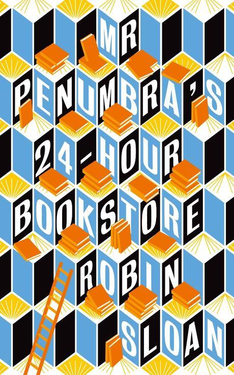 El Sr. Penumbra y su librería 24 horas abierta, de Robin Sloan