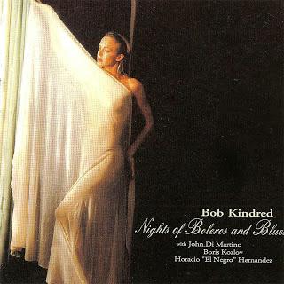 Bob Kindred Quartet - Nights of Boleros and Blues