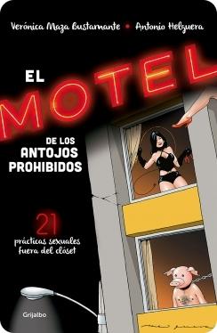 El motel de los antojos prohibidos (Verónica Maza /  Antonio Helguera)