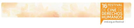 16° Festival Internacional de Cine de Derechos Humanos-FICDH