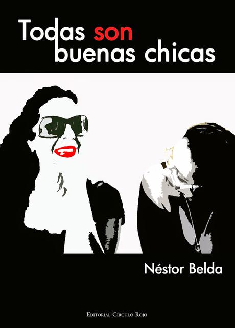 Todas son buenas chicas - Néstor Belda