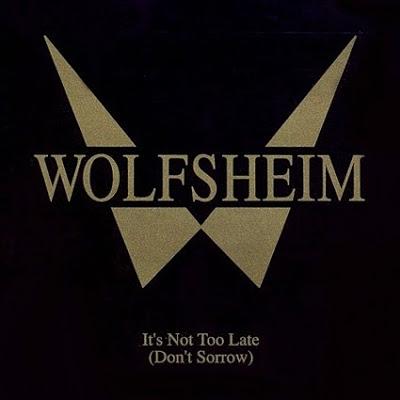 WOLFSHEIM - IT´S NOT TOO LATE