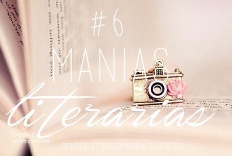 Manía literaria #6