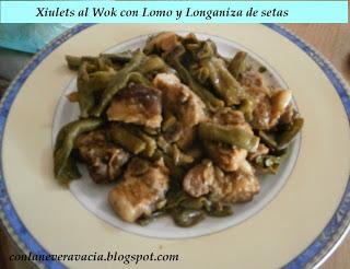 XIULETS AL WOK CON LOMO Y LONGANIZA DE SETAS