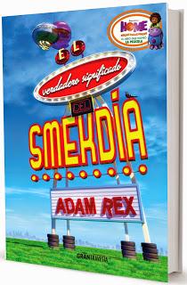 Reseña: El verdadero significado del Smekdia - Adam Rex