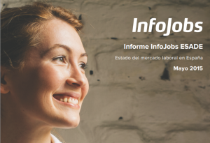 Infojobs, ESADE y el estado del mercado laboral en España