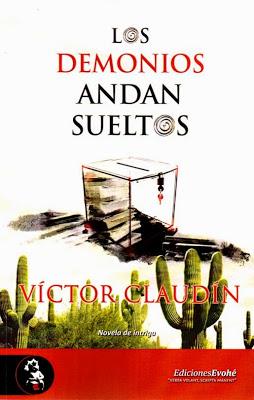 Los demonios andan sueltos. Víctor Claudín