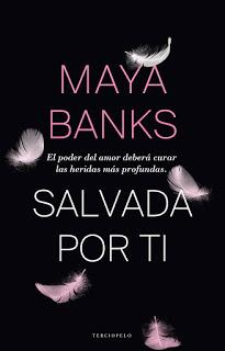 Salvada por ti, Maya Banaks