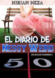 El Diario de Nessy Weird by Miriam Meza (Reseña)