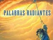 Noticias #91: Palabras Radiantes re-edición camino reyes