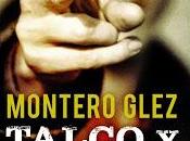 Talco bronce. Montero Glez