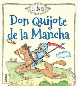 Quién es don Quijote de la Mancha