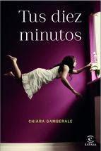 Chiara Gamberale: Tus Diez Minutos