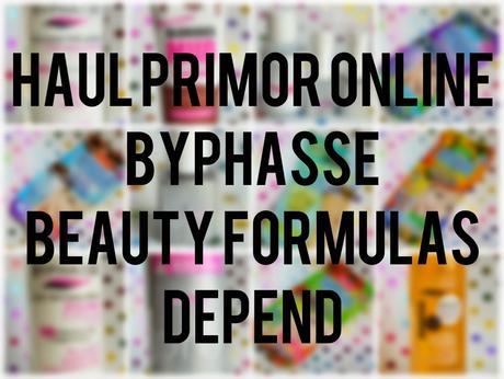 Haul Primor Online: ByPhasse, Beauty Formulas y Depend