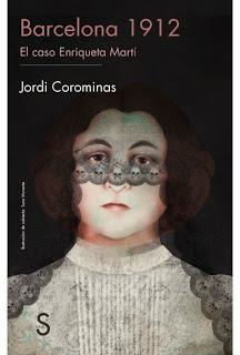 Barcelona 1912: El caso Enriqueta Martí en Le Cool