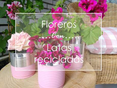 Floreros con latas recicladas