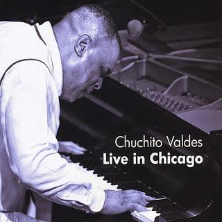 Chuchito Valdés-Live in Chicago