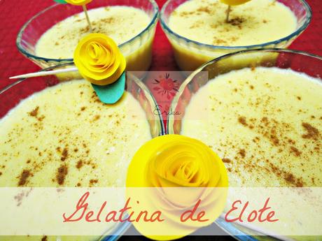 Gelatina de Elote receta gourmet de Guatemala