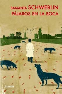 Pájaros en la boca, por Samanta Schweblin